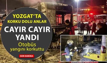 Yozgat’ta park halindeki özel halk otobüsü alev alev yandı