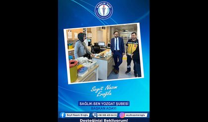 Sağlık-Sen Yozgat Şube Adayı Eroğlu'ndan Hastane Ziyaretleri