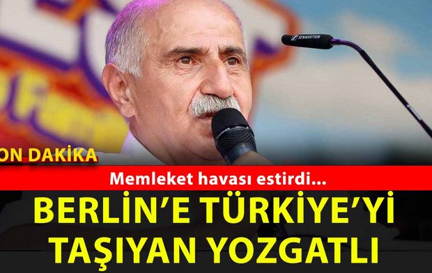 Almanya Berlin'e Türkiye'yi taşıyan Yozgatlı: adeta memleket havası estirdi