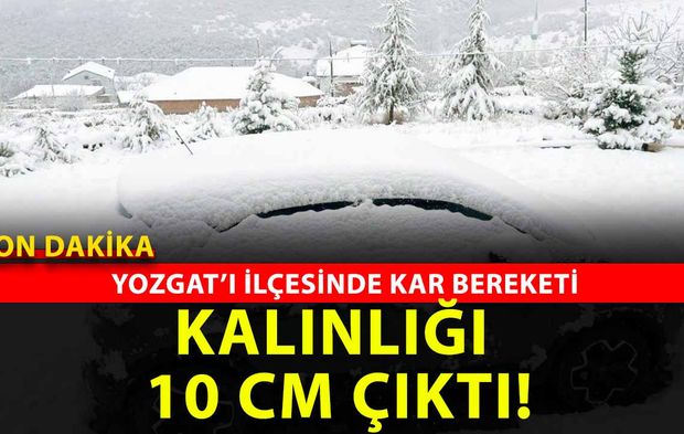 Yozgat’ta mevsimin ilk karı: yüksekler beyaza büründü! Kar en çok o ilçede etkili oldu