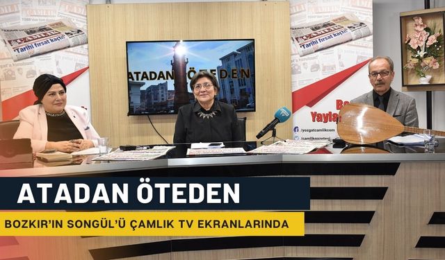 Bozkır'ın Songül'ü Çamlık TV Ekranlarında