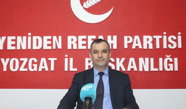 Yeniden Refah Partisi Yozgat İl Başkanı Adıgözel Zamlara Tepki Gösterdi!