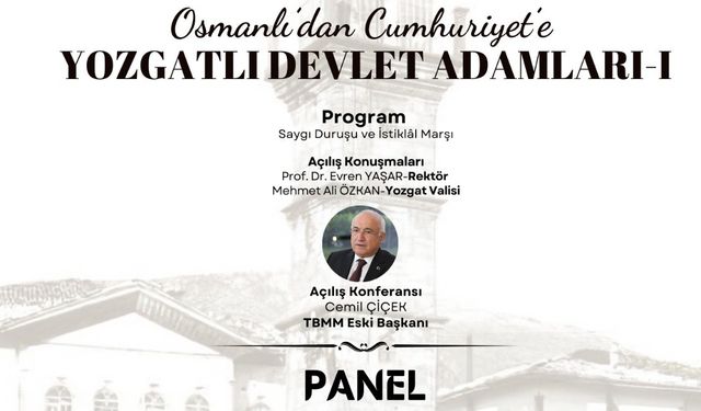 Osmanlı’dan Cumhuriyet’e Yozgatlı Devlet Adamları paneli Düzenlenecek