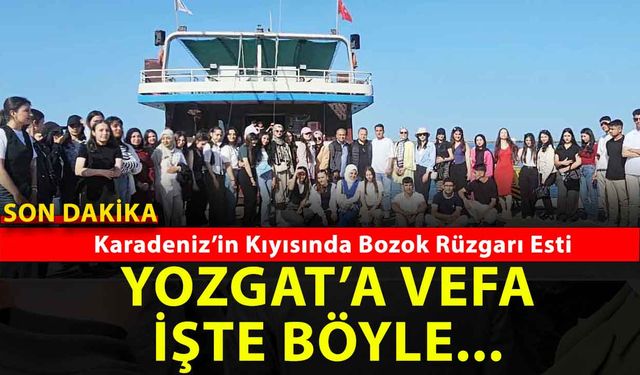 Samsun’da Yozgatlılardan Öğrencilere Moral Dolu Karşılama: Karadeniz’in Kıyısında Bozok Rüzgarı Esti