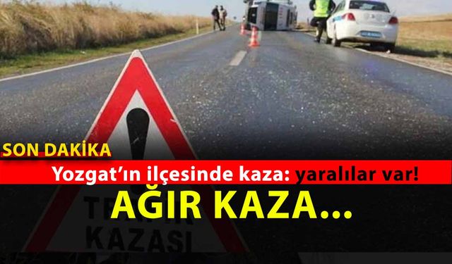 Yozgat Yerköy’de Kafa Kafaya Çarpışan Araçlarda 6 Kişi Yaralandı