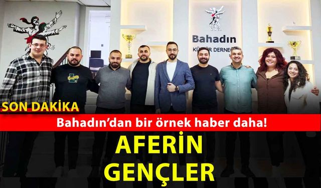 Bahadın Kültür Derneği’nden Gençlere Umut: 20 Üniversiteliye Burs Desteği