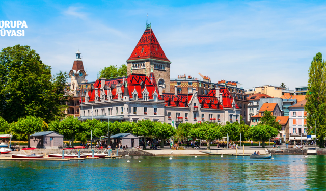 Lozan’da Ne Yapılır? İşte Şehirde Yapılabilecek 5 Etkinlik