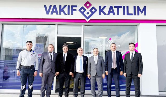 Yozgat’ın Finansal Altyapısı Vakıf Katılım Bankası ile Güçleniyor