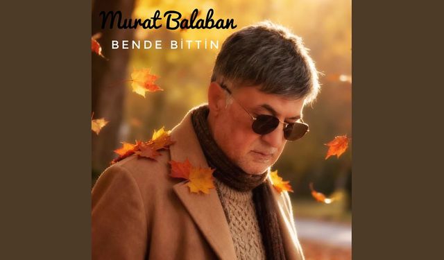 Yozgatlı Sanatçı Murat Balaban’dan yeni klip: “Bende bittin” müzikseverlerle buluştu