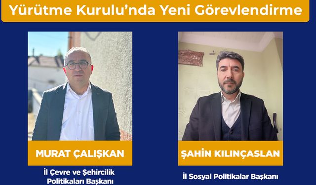 AK Parti Yozgat İl Başkanlığı Yürütme Kurulu’nda Yeni Görevlendirme