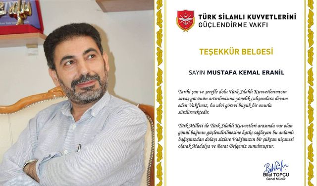 Yozgatlı Gazeteci ve Hayırsever Mustafa Eranıl’a TSK Güçlendirme Vakfı’ndan Teşekkür Belgesi