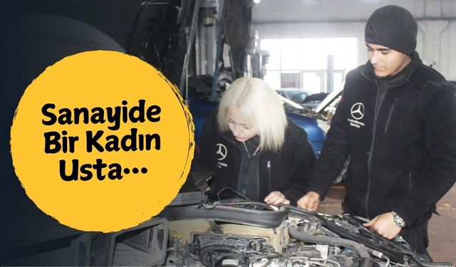 Başkent Ankara’da Ezber Bozan İş: Sanayide Bir Kadın Ustanın Hikayesi…