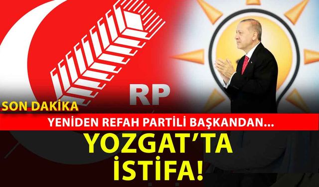 Son Dakika: Yozgat’ta Yeniden Refah Partili Başkan istifa ederek AK Parti'ye geçti!