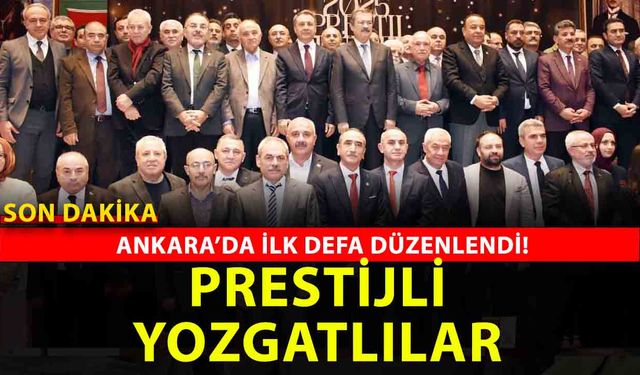 Yozgatlı Dernekler Federasyonu Ankara’da Başarı Hikayelerini Taçlandırdı: 2025 Prestij Ödülleri sahiplerini buldu
