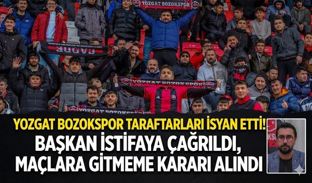 Yozgat Bozokspor Taraftarları İsyan Etti! Başkan İstifaya Çağrıldı, Maçlara Gitmeme Kararı Alındı