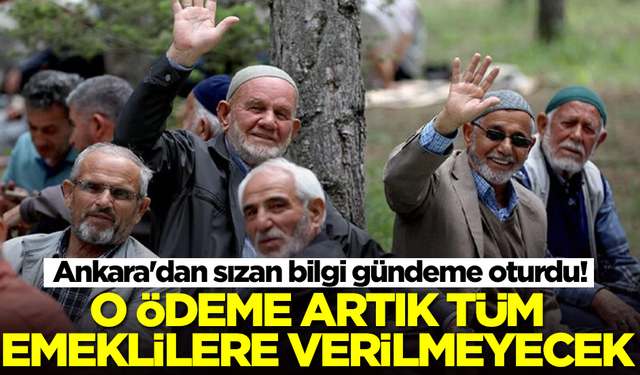 Ankara Kulisi Karıştı: Emeklilere Yapılan O Ödeme İçin Yeni Sistem Geliyor