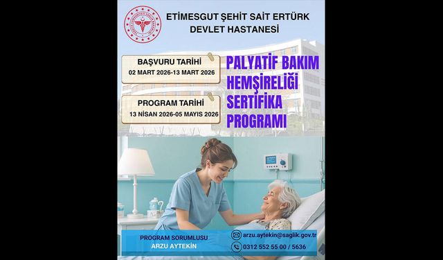 Etimesgut Şehit Sait Ertürk Devlet Hastanesi’ne Palyatif Bakım Hemşireliği Sertifikalı Eğitim Programı Tescili