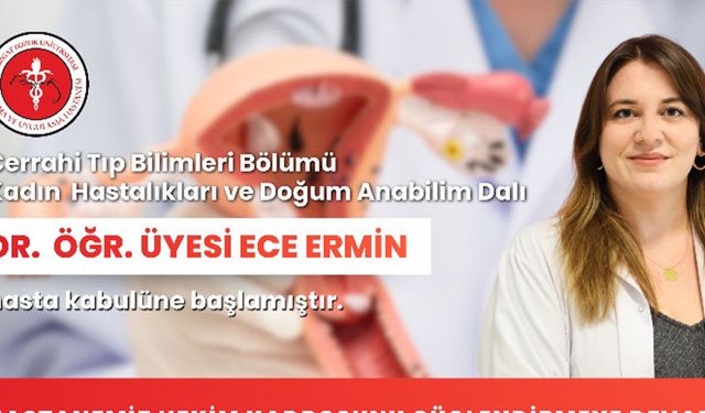 Yozgat Bozok Üniversitesi Hastanesi Hekim Kadrosunu Güçlendirdi: Dr. Öğr. Üyesi Ece Ermin Göreve Başladı