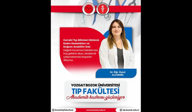 Yozgat Bozok Üniversitesi Tıp Fakültesi’ne Yeni Akademik Güç