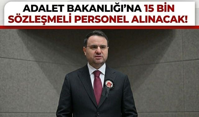 Adalet Bakanlığı 15 Bin Personel Alımı Yapacak! Kadro Dağılımı ve Detaylar Açıklandı