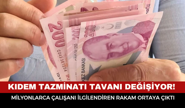 Kıdem Tazminatında Temmuz Zammı Beklentisi: İşte Yeni Tavan Tutarı