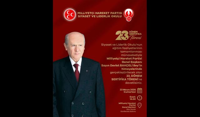 MHP Siyaset ve Liderlik Okulu 23. Dönem Mezuniyet Töreni Düzenleniyor