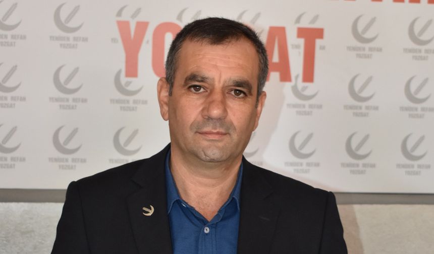 Yeniden Refah Partisi Yozgat İl Başkanı Adıgözel: Kişi Başına Gelir Yerinde Sayıyor