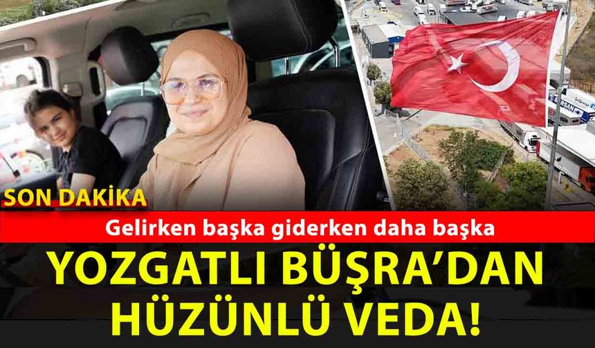 Yozgatlı gurbetçiler gelirken başka giderken başka başka oluyorlar: işte Yozgatlı Büşra’nın duyguları…