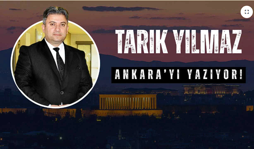 Tarık Yılmaz Ankara’yı Yazıyor: Ramazan üzerinden polemikler ve MEB!