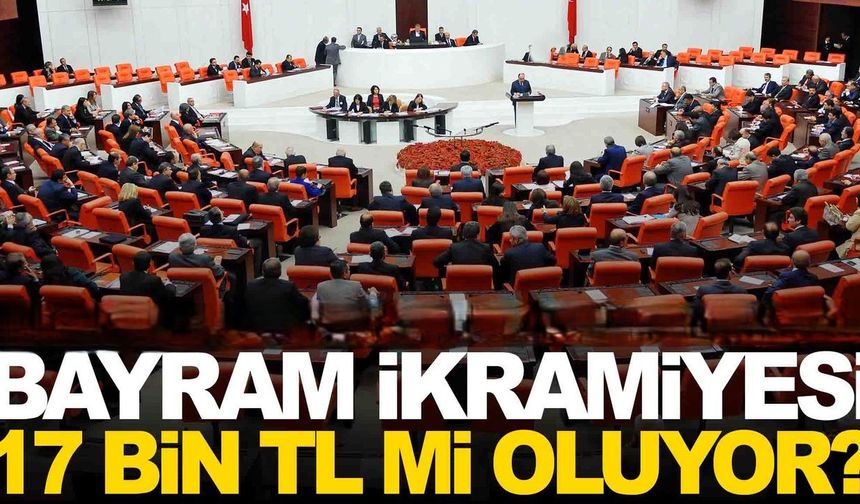 Emekliyi Heyecanlandıran Kanun Teklifi: Bayram İkramiyesi 17 Bin TL mi Oluyor?