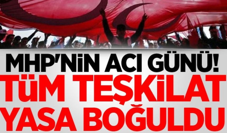 Ülkücü Camia’nın Acı Günü: Tüm Teşkilat Yasa Boğuldu