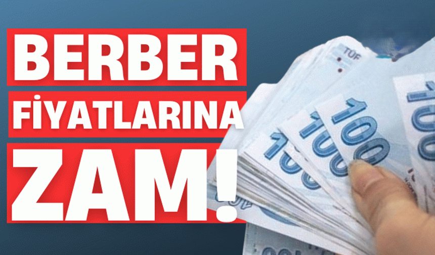 Yozgat’ta Berber Fiyatlarına Zam! 2026 Tarifesi Açıklandı