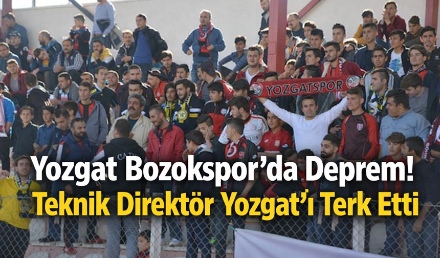 Yozgat Bozokspor’da Deprem! Teknik Direktör Yozgat'ı Terk Etti