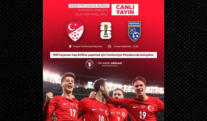 Haydi Yozgat milli heyecana!