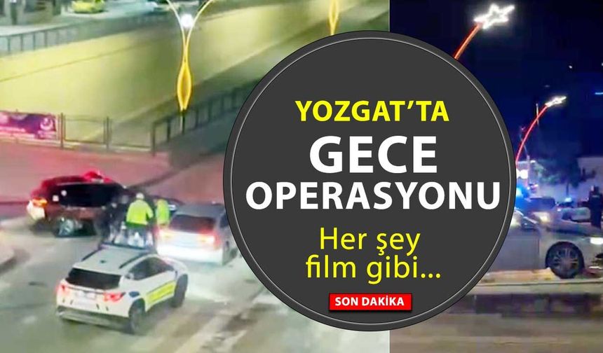 Yozgat’ta Nefes Kesen Polis Operasyonu: Atatürk Yolunda Başladı, Dört Yol Kavşağı’nda Bitti