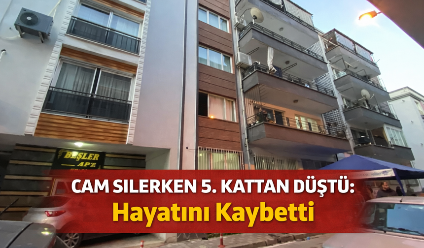Cam Silerken 5. Kattan Düştü: 45 Yaşındaki Kadın Hayatını Kaybetti