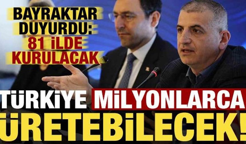 Türkiye Genelinde Büyük Hamle: Bayraktar 81 İli Kapsayan Planı Açıkladı