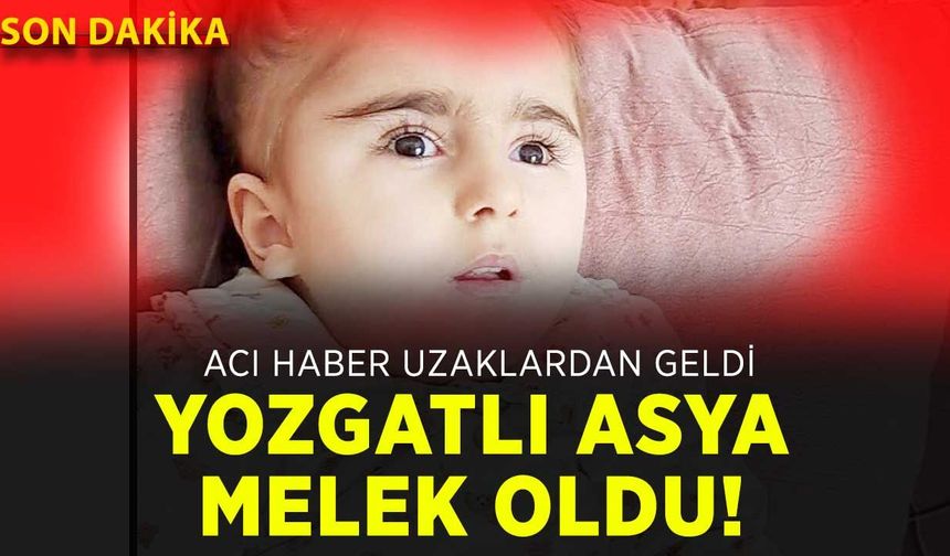 Fransa’dan Çayıralan’a acı haber: Minik Asya Melek oldu