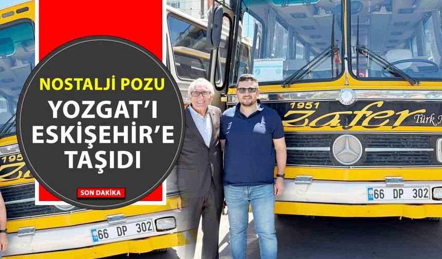 Yozgat’ın Simgesi Eskişehir’de İlgi Odağı Oldu! Nostalji Otobüsü Büyük Buluşmaya Damga Vurdu