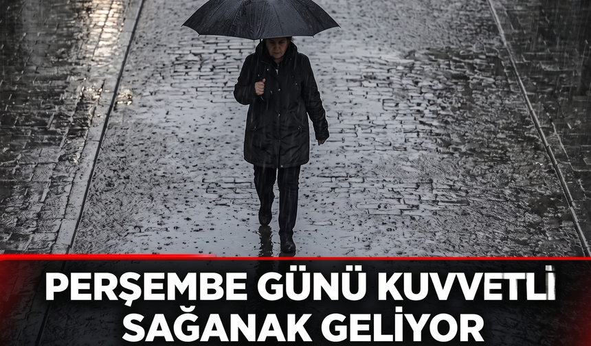 Meteoroloji Yozgat İçin Alarm Verdi: Perşembe Günü Kuvvetli Sağanak Geliyor