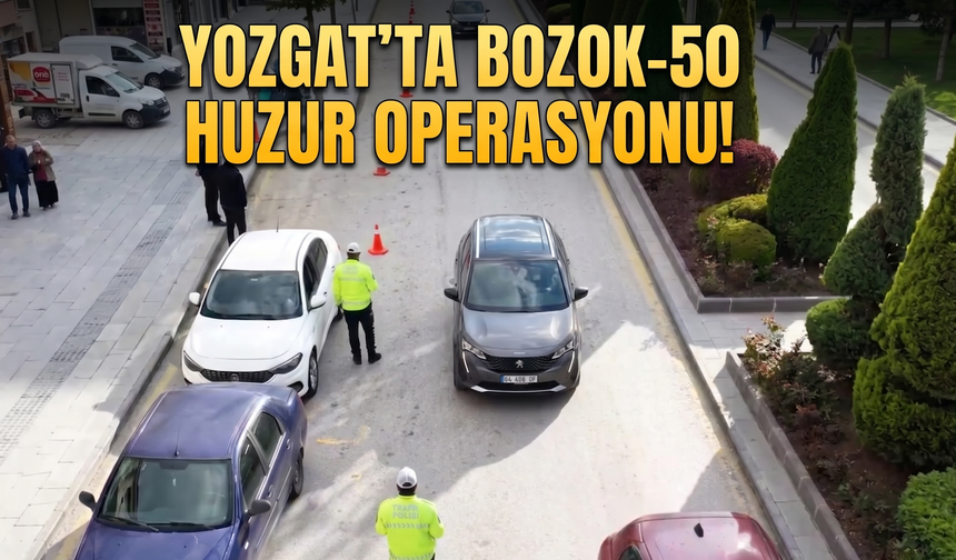 Yozgat’ta Dev Huzur Operasyonu! 189 Polisle Kent Genelinde Denetim
