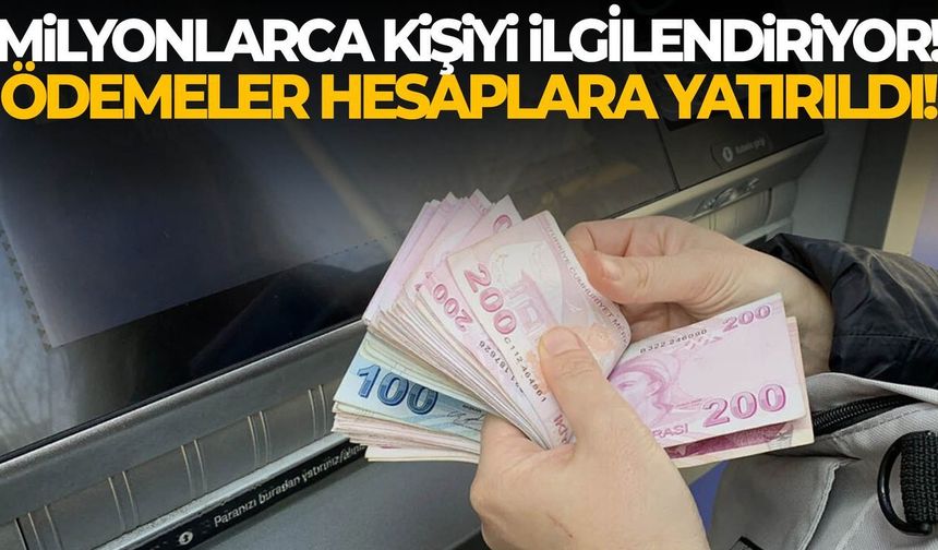 Beklenen Ödemeler Başladı: Milyonlarca Vatandaşın Hesabına Geçti