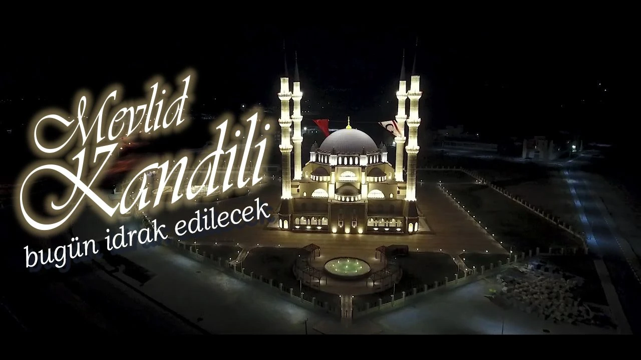 Mevlid Kandili Bu Gece İdrak Edilecek