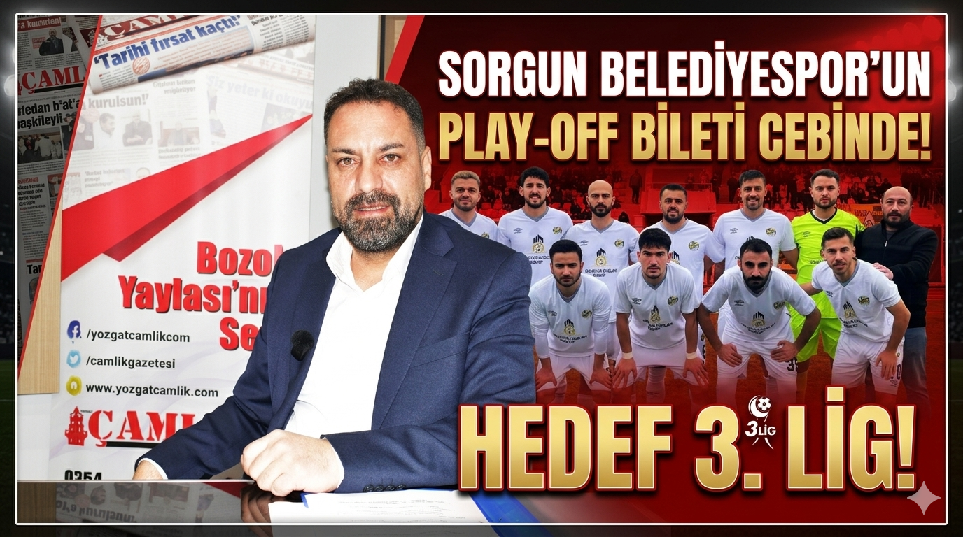 Sorgun Belediyespor’un Play-Off Bileti Cebinde